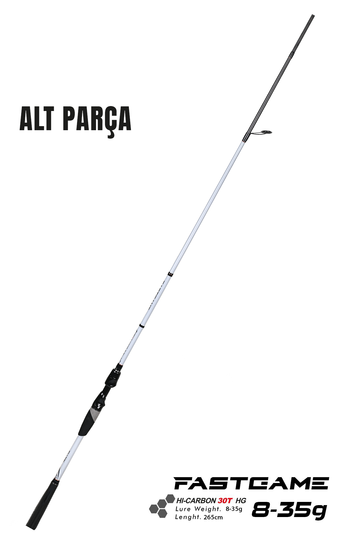 Fujin FastGame 265cm 8-35 gr #2 Alt Parça